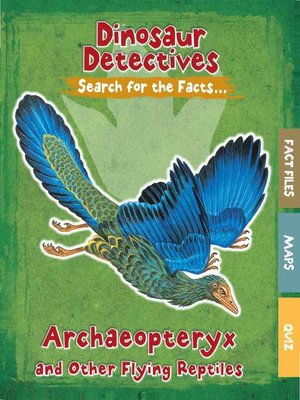 cover image of Archaeopteryx and Other Flying Reptiles
